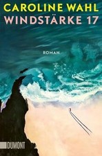 Windstärke 17: Der neue Roman