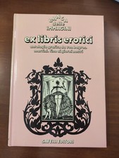 Ex libris erotici Antologia grafica da Von Bayros, Martini,fino ai giorni nostri