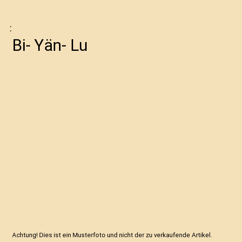 Yän lu - bi-, yän-