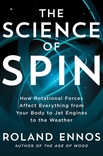 The science spin how - the, spin: