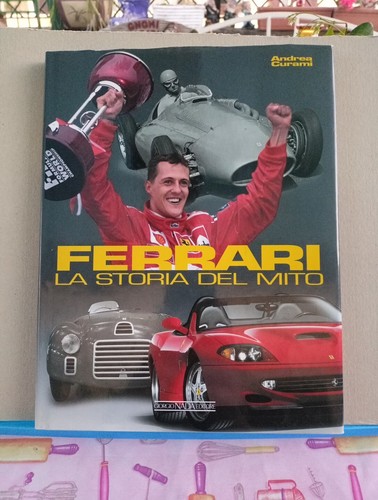 Ferrari storia del mito - la,