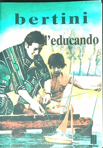Educando bertini gianni - l'educando,