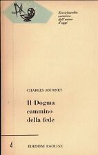 Enciclopedia cattolica dell'uomo d'oggi paoline il dogma cammino della fede