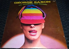 VINILE 33 GIRI, GEORGE SAXON, UN SAXOFONO NEL MONDO.