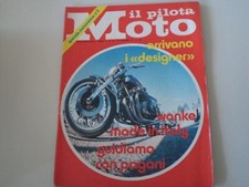 IL PILOTA MOTO 4/1973 SALONE DI MILANO/MOTORE WANKEL DKW 2000/ALBERTO PAGANI
