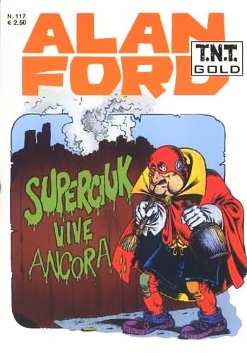 Alan ford gold n 117 - ford, t.n.t.