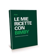 Le mie ricette con Bimby -