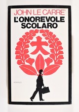 L'ONOREVOLE SCOLARO, JOHN LE CARRE' - CIL