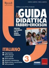 La Guida didattica Fabbri Erickson 3 ITALIANO - Per la scuola elementare