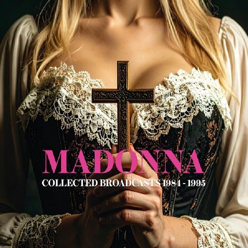 Madonna collected broadcasts - madonna,