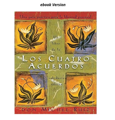 Los cuatro acuerdos - :, guia