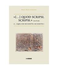 «[…] quod scripsi