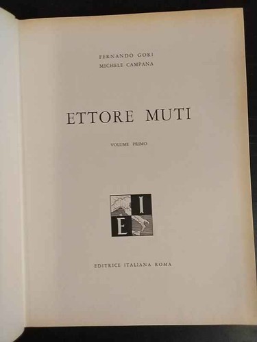 Ettore muti volume primo - muti., primo.
