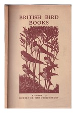 Irwin, Raymond British Uccello Libri : una Guida Per Moderno Ornitologia/Comp