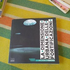 La Dimensione Urbana Delle Fortificazioni  Atlas 2 Verona LAA  Edizioni