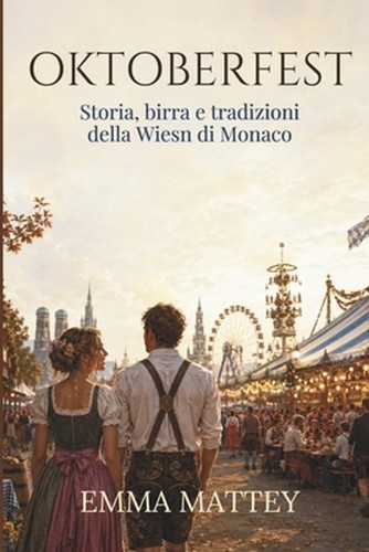 Oktoberfest storia birra e - storia,,