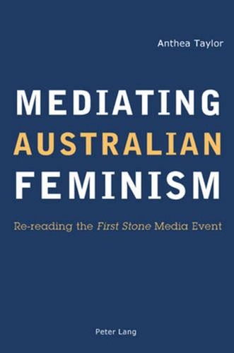 Mediating australian feminism - mediating,