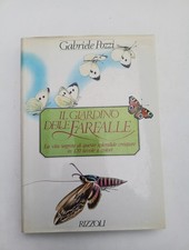 IL GIARDINO DELLE FARFALLE - GABRIELE POZZI - RIZZOLI, 1980 ENTOMOLOGIA