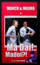 Ma Dai!... Madoi?! Marco & Mauro VHS Franco Rapillo