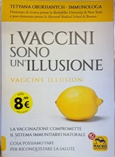 I vaccini sono un'illusione
