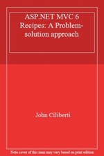ASP.NET MVC 6 Recipes: A