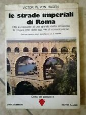 HAGEN - LE STRADE IMPERIALI DI ROMA - ED: NEWTON - ANNO: 1978  (YO)