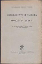 Amaldi e Enriques, Complementi di Algebra e Nozioni di Analisi, Zanichelli 1962