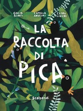 La raccolta di Pica - Benati