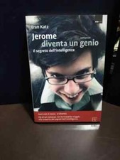 Libro Jerome Diventa un Genio il Segreto dell'Intelligenza Eran Katz 2006 SC53