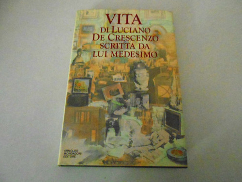 Vita luciano crescenzo - vita, de