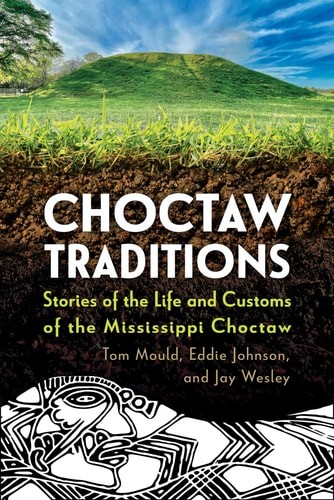 Choctaw traditions stories - traditions:, of