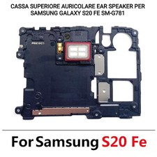 CASSA SUPERIORE AURICOLARE EAR SPEAKER SAMSUNG GALAXY S20 FE SM-G781 Originale