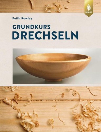 Grundkurs drechseln keith - grundkurs,