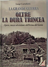 Oltre la dura trincea. Opere