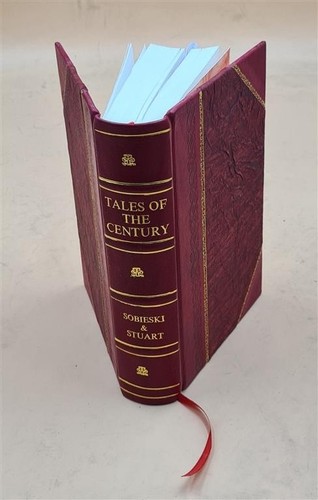 Tales the century - of, or