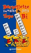 Barzellette lunghe e corte di Topo Bi	giunti junior	umorismo bambini luciani 80