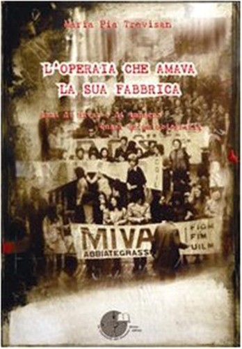 Operaia che amava - l'operaia, la