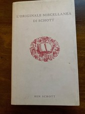 Ben Schott. L' originale miscellanea di Schott. G+J Mondadori. Copertina rigida