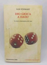 Dio gioca a dadi? - Ian Stewart - La nuova matematica del caos - Corriere 2014