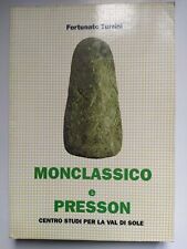 Monclassico e Presson: antologia di documenti, note ed immagini. F. Turrini