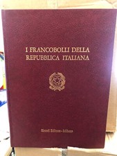 I FRANCOBOLLI DELLA REPUBBLICA ITALIANA Sirotti Editore Milano