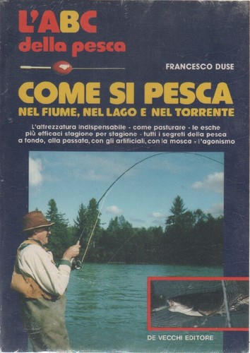 Come pesca nel fiume - come, si