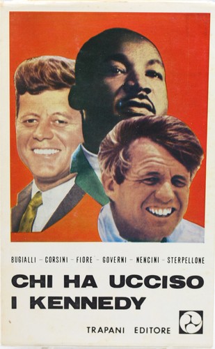 Chi ucciso kennedy - ha, kennedy?