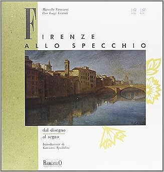 Firenze allo specchio dal - firenze,