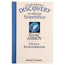 Civiltà Extraterrestri Isaac Asimov Grande Biblioteca Discovery Scientifica 1994