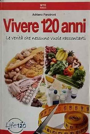 Vivere 120 anni - ., le