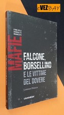 Mafie - Falcone, Borsellino - L. Pelucca - 2023 RCS - Saggio inchiesta Libro