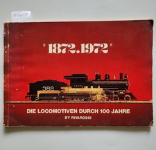 1872 1972 : die Locomotiven durch 100 Jahre : Rivarossi Treni Elettrici: