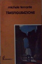 Ferrante TRASFIGURAZIONE