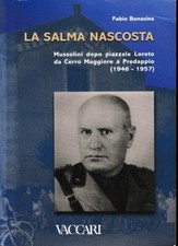 La salma nascosta : Mussolini